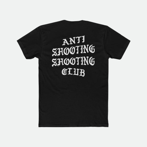 Anti Shooting Shooting Club - tee