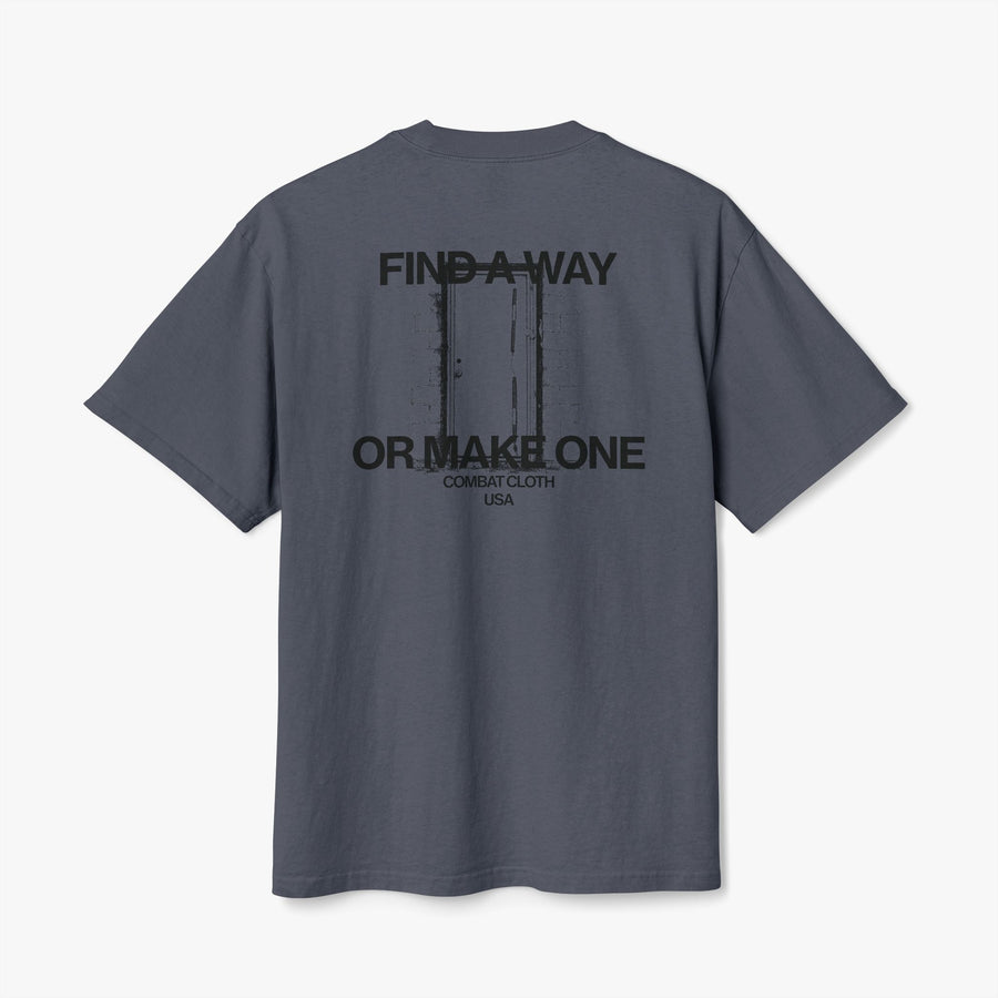 Find a Way Or Make One - Oversized tee