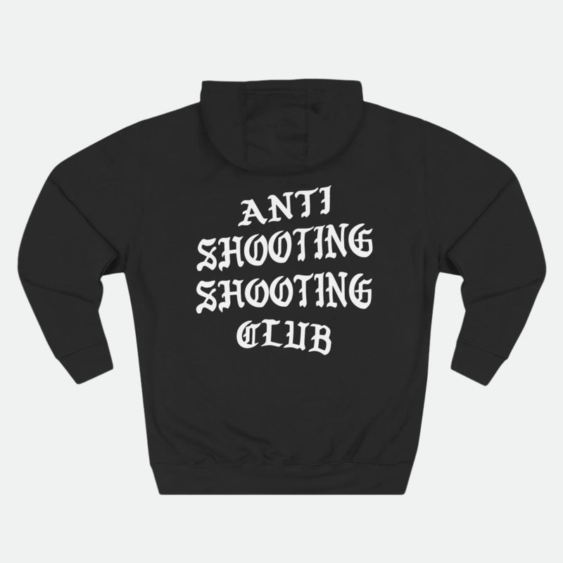 Anti Shooting Shooting Club - hoodie