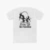 F*ck Off Im Fishing - Tee