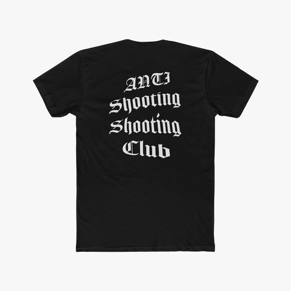 Anti Shooting Shooting Club - Tee