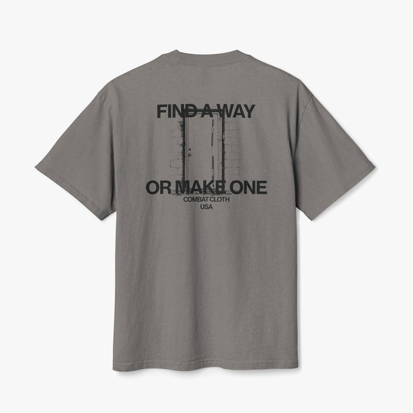 Find a Way Or Make One - Oversized tee