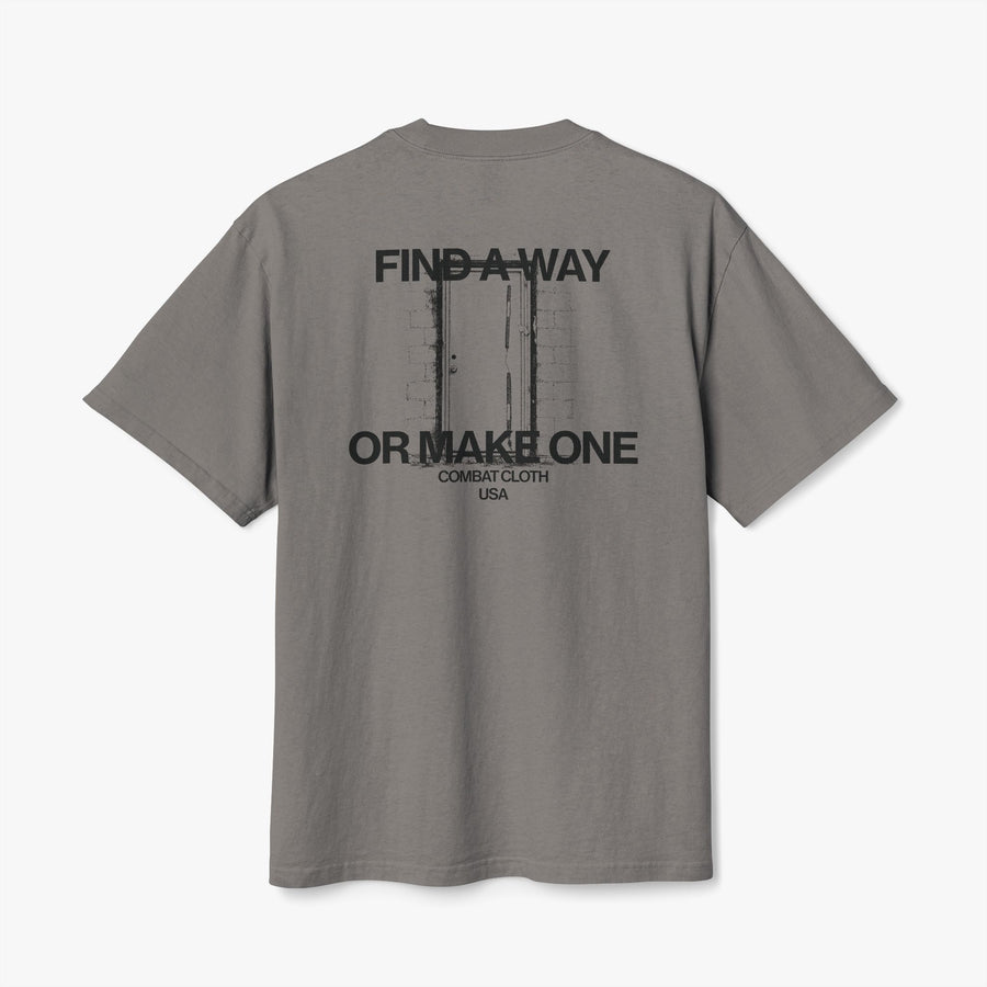 Find a Way Or Make One - Oversized tee