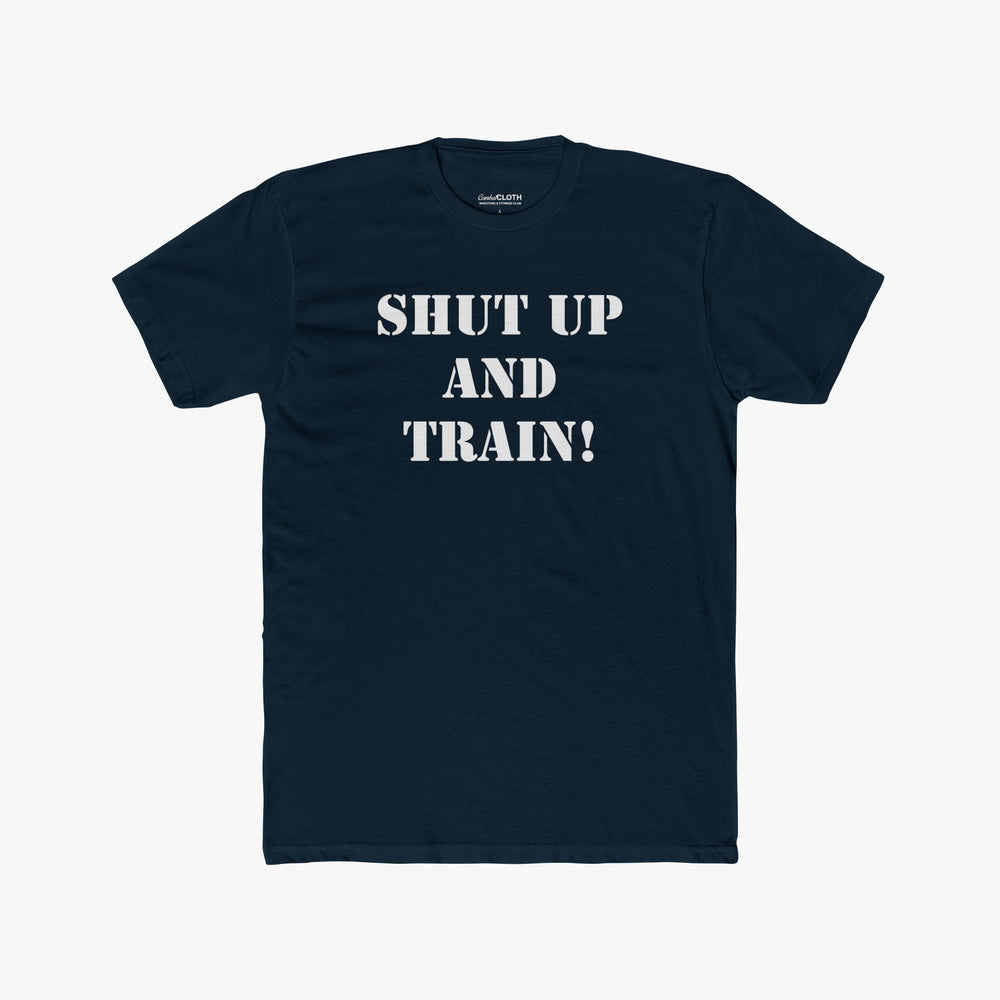 SHUT UP AND TRAIN! - Tee