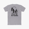 F*ck Off Im Fishing - Tee