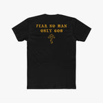 Fear No Man - Tee