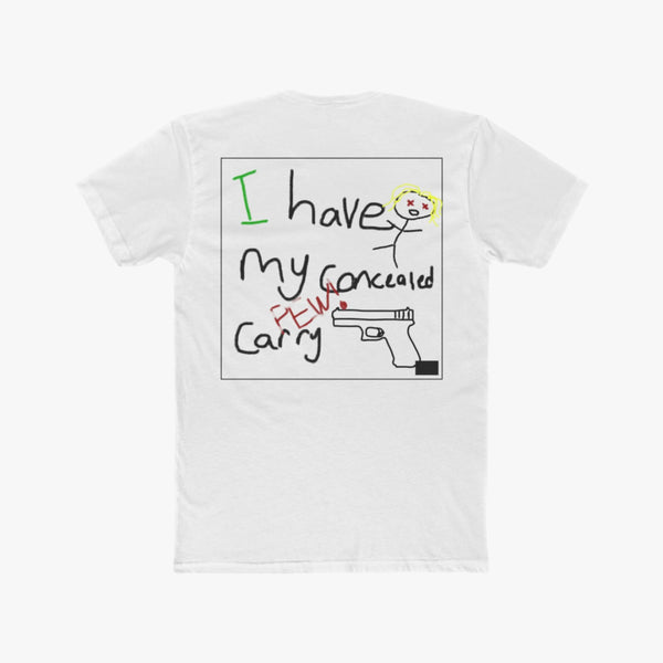 I have my concealed carry-TEE