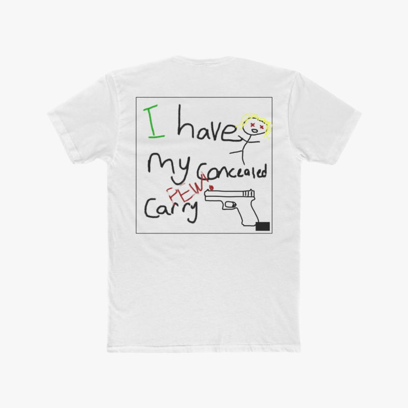 I have my concealed carry-TEE